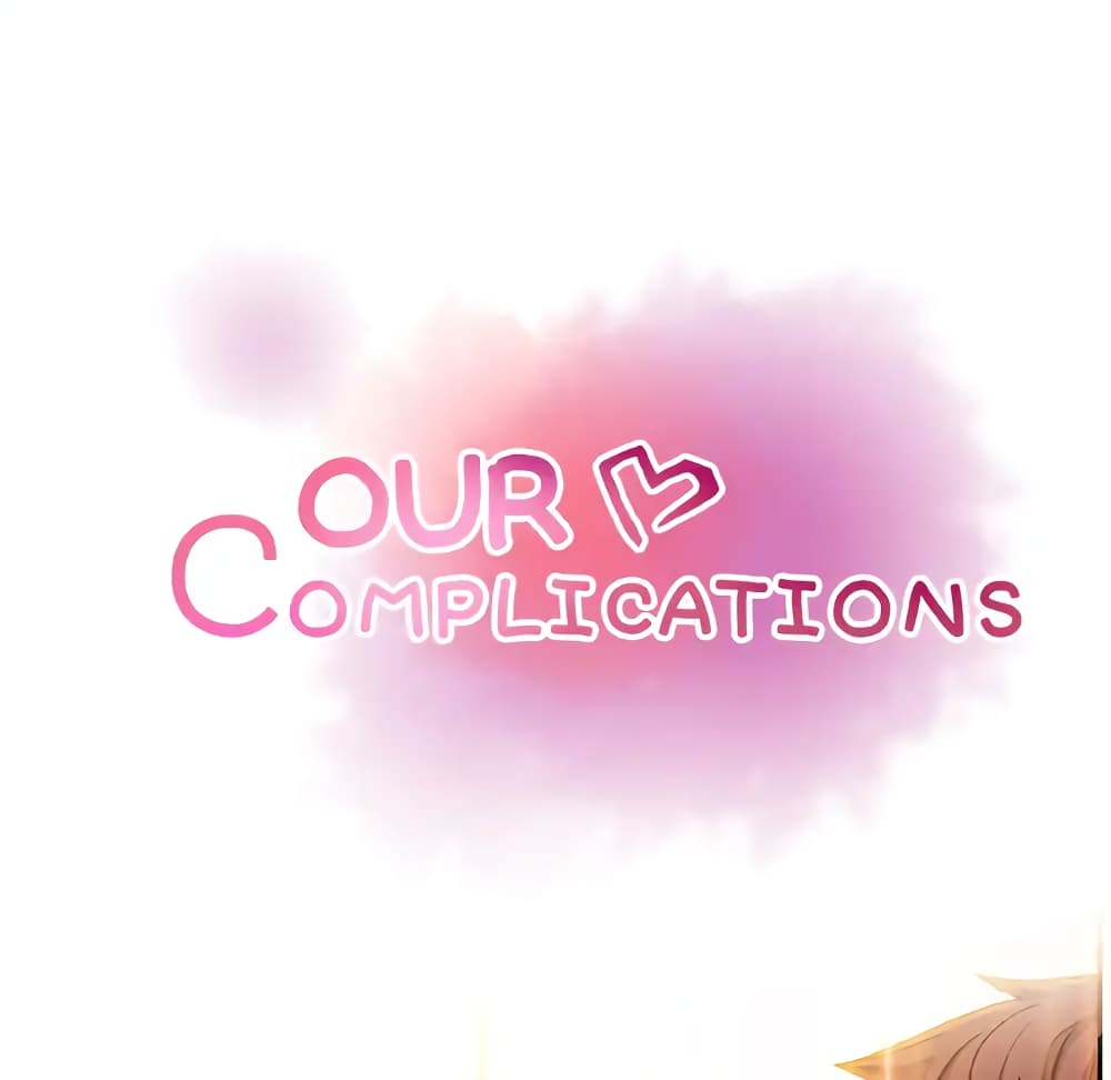 Our Complication 36-36