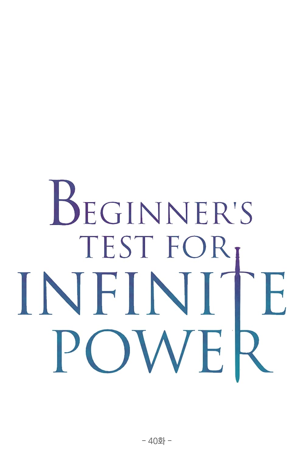 Beginner's Test for Infinite Power 40-40