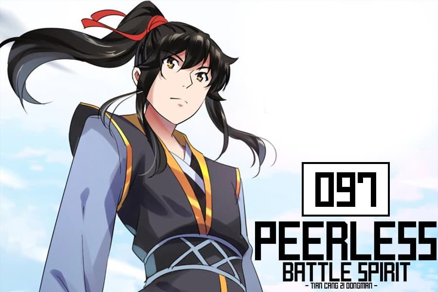 Peerless Battle Spirit (Tian Cang Zi Dongman) 97-97